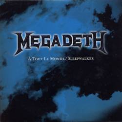 Megadeth : A Tout le Monde - Sleepwalker